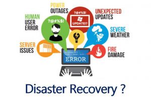 Back up and Disaster Recovery